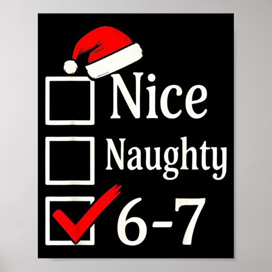 Grappige 6-7 Meme Leuk Stout 67 Kerstmis Hersenen  Poster (Voorkant)