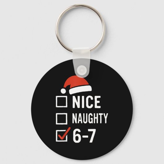 Grappige 6-7 Meme Leuk Stout Kerstmis, Zes Zeven K Sleutelhanger (Voorkant)