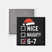Grappige 6-7 Meme Mooie Stoute Kerstmis, Zes Zeven Magneet (Voorkant / Achterkant)