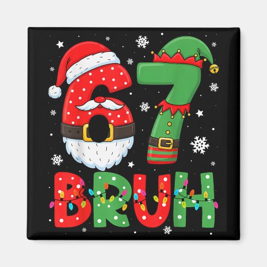 Grappige 6 7 Zes Zeven Bruh Meme Kerstman Elf Magneet (Voorkant)