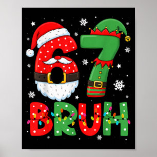 Grappige 6 7 Zes Zeven Bruh Meme Kerstman Elf Poster