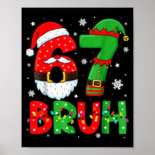 Grappige 6 7 Zes Zeven Bruh Meme Kerstman Kerst El Poster (Voorkant)