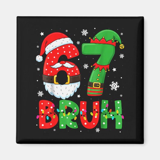 Grappige 6 7 Zes Zeven Bruh Meme Kerstmis Kerstman Magneet (Voorkant)