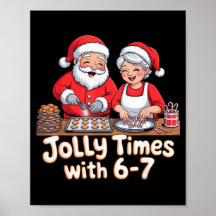 Grappige 6 7 Zes Zeven Meme Kerstman Kerstmis Vrou Poster