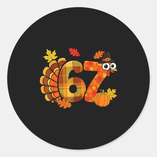 Grappige 6 7 Zes Zeven Meme Thanksgiving Kalkoen F Ronde Sticker (Voorkant)