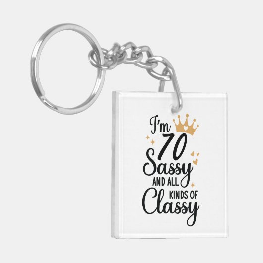 Grappige 70e verjaardag Sassy en allerlei Classy Sleutelhanger (Voorkant Links)