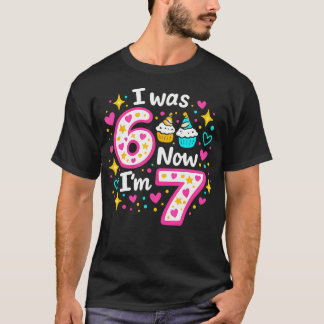 Grappige 7 Jaar Oude Verjaardag Ik Was 6 Nu Ben IK T-shirt