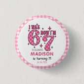 Grappige 7e verjaardag | “Ik was 6, nu 7” Feestje Ronde Button 3,2 Cm (Voorkant)