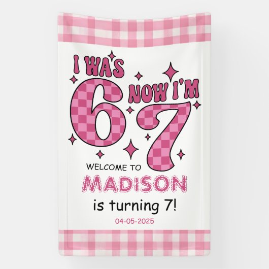 Grappige 7e verjaardag | “Ik was 6, nu 7” Feestje Spandoek (Verticaal)