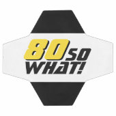 Grappige 80 Nou Ja Quote 80ste Verjaardag Voetbal (Enkel)