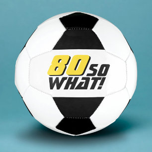 Grappige 80 Nou Ja Quote 80ste Verjaardag Voetbal
