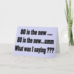 Grappige 80e verjaardag - 80 is het nieuwe..... kaart