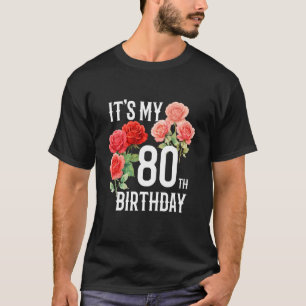 Grappige 80ste Verjaardag Roos Bloem 80 Jaar Oud T-shirt
