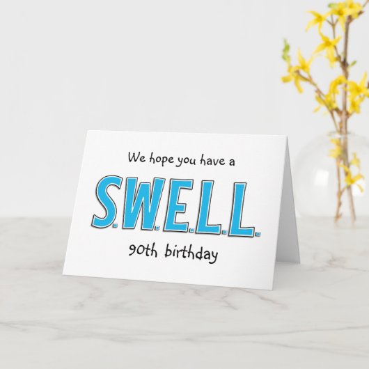 Grappige 90e Swell Verjaardag Gepersonaliseerde Gr Kaart (Gele Bloem)