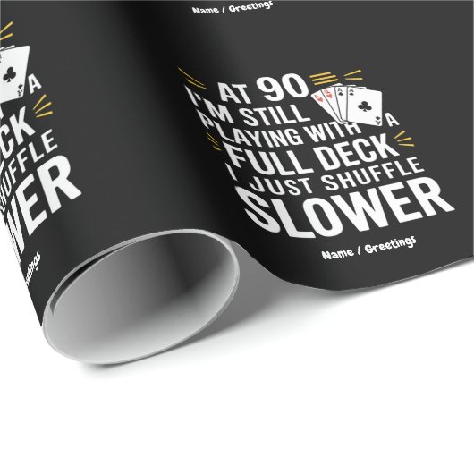 Grappige 90e verjaardag cadeau Kaarten Full Deck v Cadeaupapier (Rol Hoek)