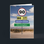 Grappige 90ste verjaardag Humor verkeersborden Voe Kaart<br><div class="desc">For those that have a 90th birthday we have designed the road signs to raise a chuckle. Easily add the name you require to the green sign using the template provided. Bericht inside the card can also be personalized to become a very special birthday card</div>
