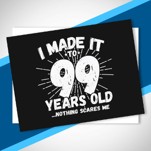 Grappige 99e verjaardag citaat sarcastisch 99 jaar briefkaart