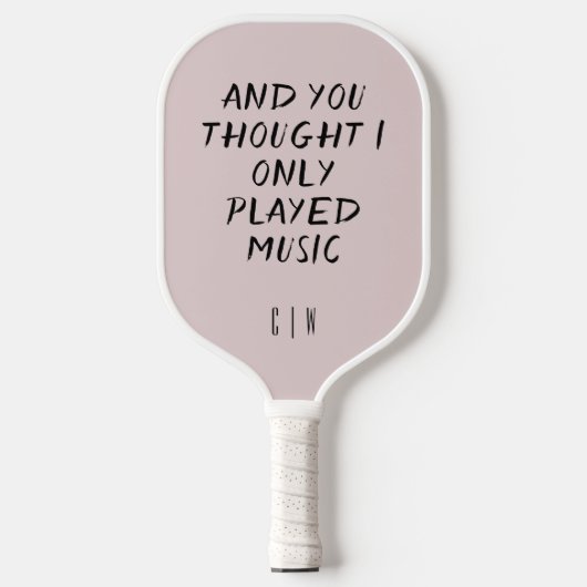 Grappige Aangepaste Citaat Initiaal Monogram Pickleball Paddle (Voorkant)