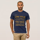 Grappige Aangepaste Functietitel Sarcasthische Pro T-shirt (Voorkant volledig)