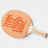 Grappige aangepaste tekst denk minder dom meer Ora Tafeltennisbatje (Zijkant)