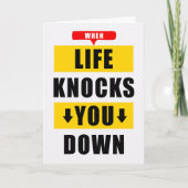 Grappige aanmoediging Het leven slaat je neer Kaart (Voorkant)