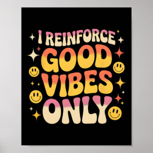 Grappige Aby-therapie Goede Vibes Gedragsanalisten Poster