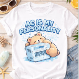 Grappige AC Is Mijn Persoonlijkheid Schattige Beer Tri-Blend Shirt