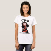 Grappige Accountant CPA Gecertificeerd Misdaadanal T-shirt (Voorkant volledig)