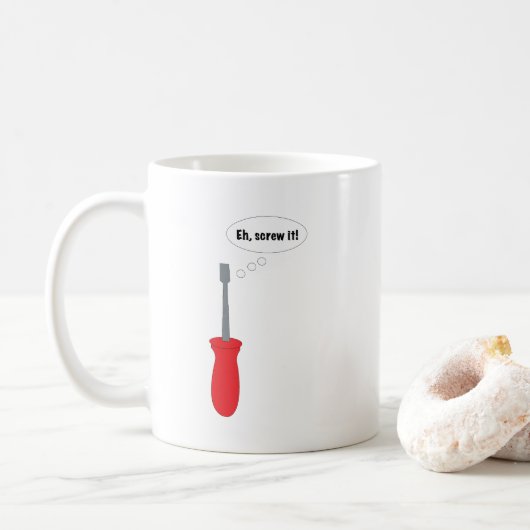 Grappige "Ach, Laat Maar!" Schroevendraaier Grappi Koffiemok (Met donut)