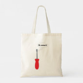 Grappige "Ach, Laat Maar!" Schroevendraaier Puns C Tote Bag (Achterkant)