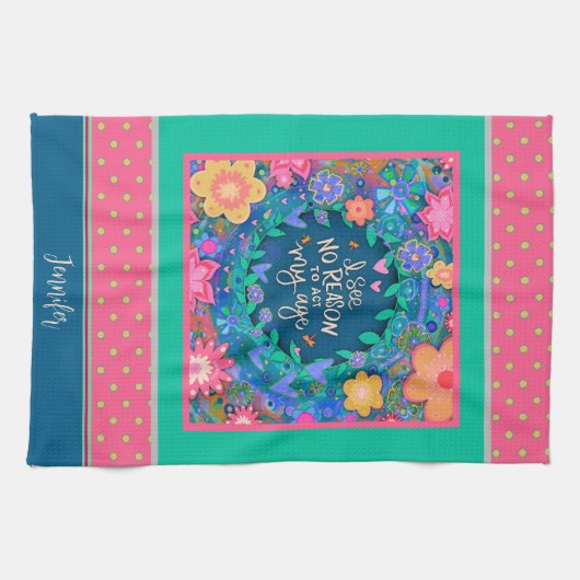 Grappige act My Age Quote Floral Roze Naam Theedoek (Horizontaal)