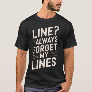 Grappige Acteur Theater T-shirt