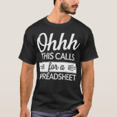 Grappige Actuariële Spreadsheet Analyst Quote T-shirt (Voorkant)