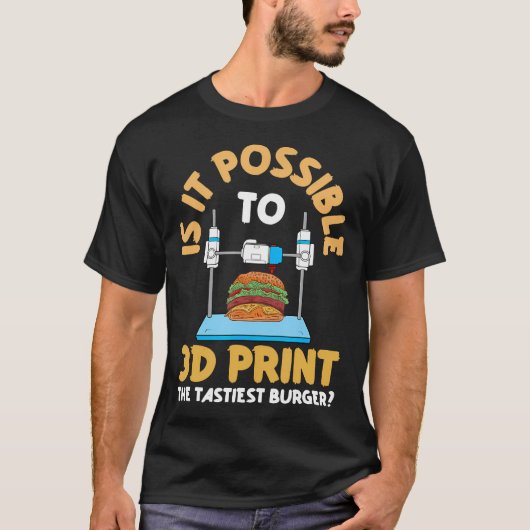 Grappige Additive Manufacturing 3D Printen Burger T-shirt (Voorkant)