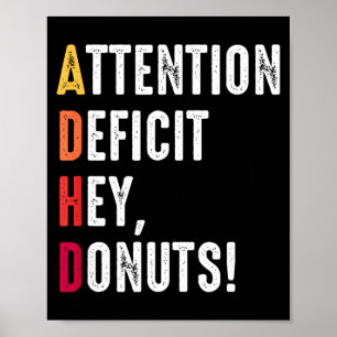 Grappige ADHD-donuts zeggen Aandachtsbewustzijn D Poster