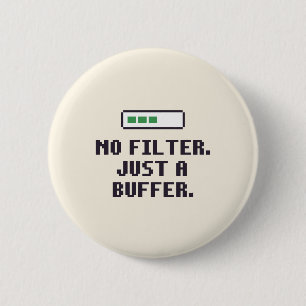 Grappige ADHD Geen Filter Buffer Knop Ronde Button 5,7 Cm