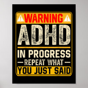Grappige ADHD in uitvoering Herhaal wat je net zei Poster