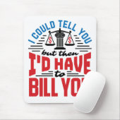 Grappige advocaat die ik kan vertellen, maar je mo muismat (Met muis)