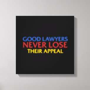 Grappige advocaat Goede advocaten verliezen nooit Canvas Afdruk