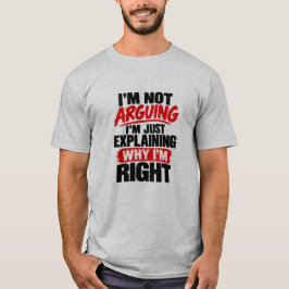 Grappige advocaat humor Ik ga niet in discussie, i T-shirt