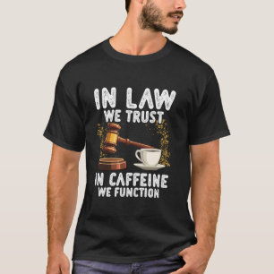 Grappige advocaat humor justitie rechtbank baan re t-shirt