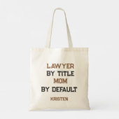 Grappige advocate moeder, moederdag tote bag (Achterkant)