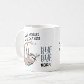 GRAPPIGE AFSCHEID COLLEGA Mok - Hate Mondays SLOTH (Voorkant links)