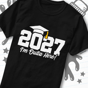 Grappige Afstudeercitaat Aflosende Klas van 2027 T-shirt