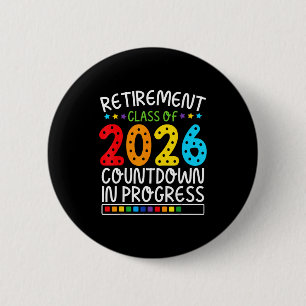 Grappige aftelling tot pensionering 2026 Kleurrijk Ronde Button 5,7 Cm