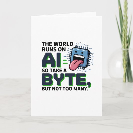 Grappige AI Byte Quote – Tech Geek Humor Kaart (Voorkant)