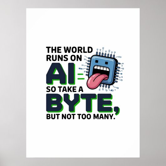 Grappige AI Byte Quote – Tech Geek Humor Poster (Voorkant)