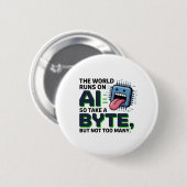 Grappige AI Byte Quote – Tech Geek Humor Ronde Button 5,7 Cm (Voorkant /achterkant)