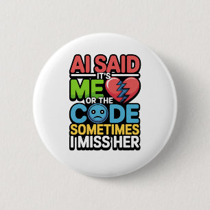 Grappige AI Coding Quote – Programmeur Humor Ronde Button 5,7 Cm