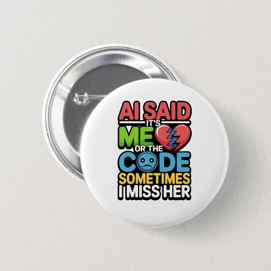 Grappige AI Coding Quote – Programmeur Humor Ronde Button 5,7 Cm (Voorkant /achterkant)